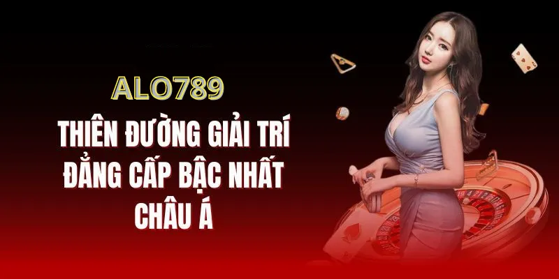 Lợi Ích Khi Đăng Ký ALO789
